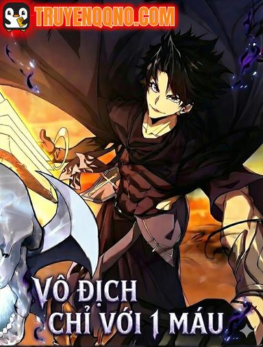 Vô Địch Chỉ Với 1 Máu